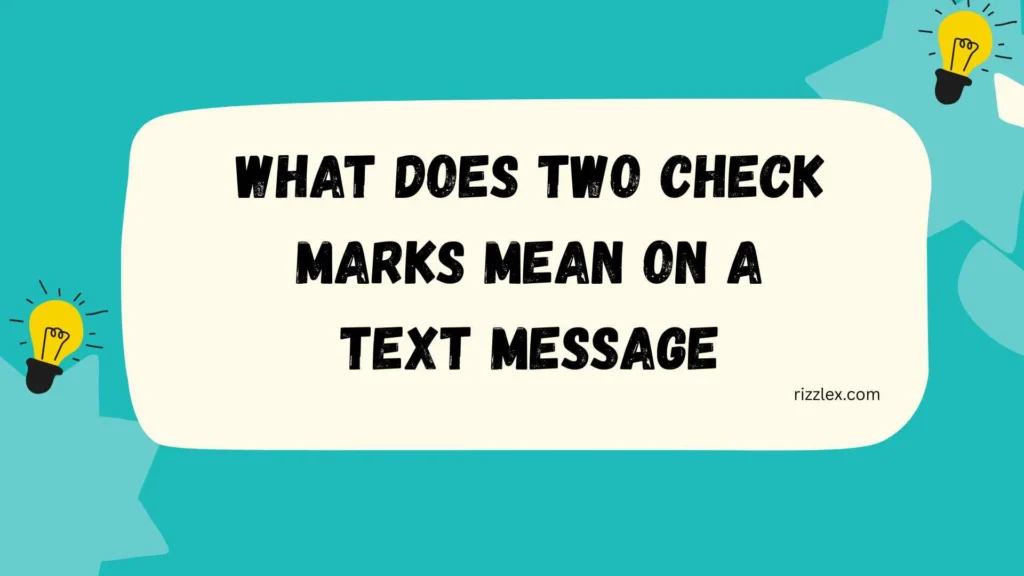 what does two check marks mean on a text message